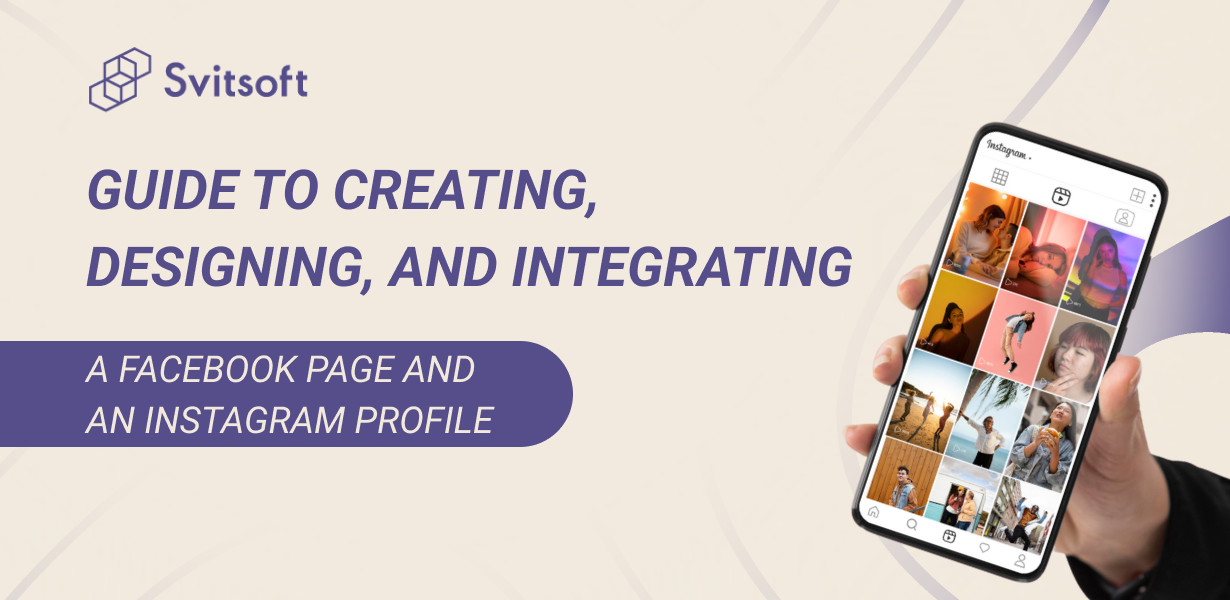 Guide to creating, designing, and integrating a Facebook Page and an Instagram profile