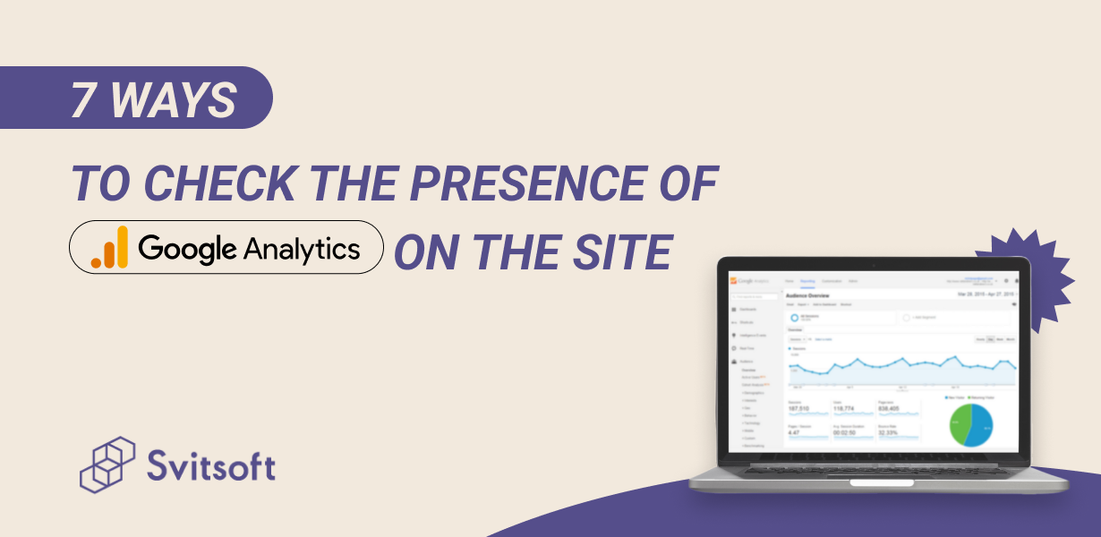 7 ways to check the presence of Google Analytics on the site