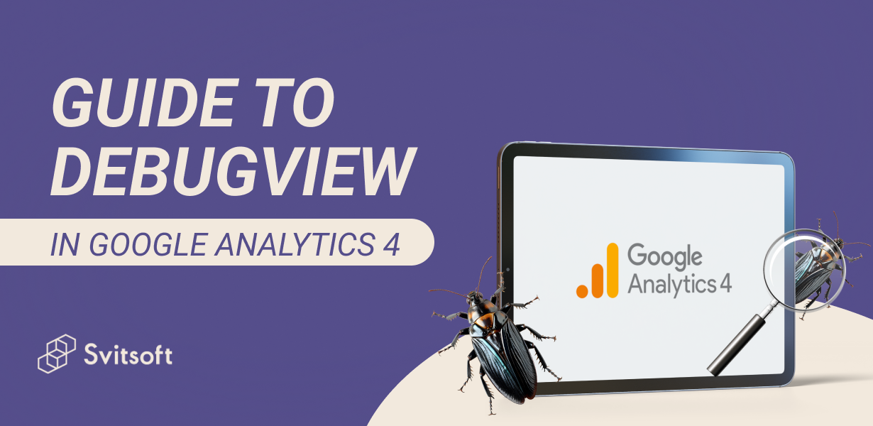 Instrukcja korzystania z DebugView w Google Analytics 4